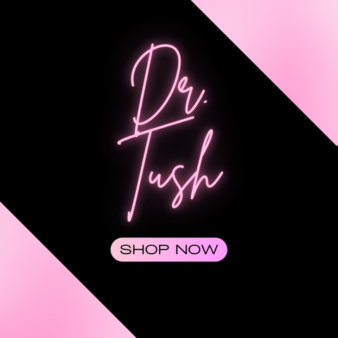 Dr. Tush